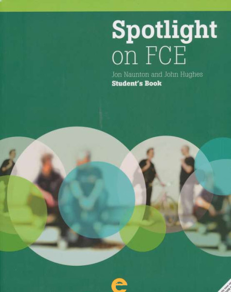 Spotlight on FCE Student's Book