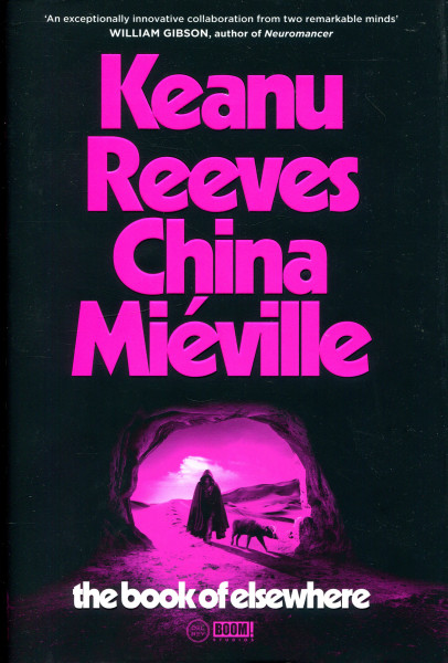 Keanu Reeves, China Miéville: The Book of Elsewhere