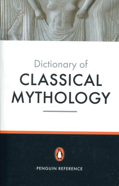 Penguin Dictionary of Classical Mythology