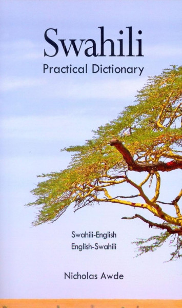 Swahili Practical Dictionary (Swahili-English / English-Swahili)
