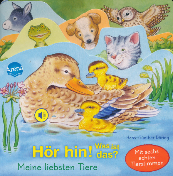 Hör hin! Was ist das? - Meine liebsten Tiere