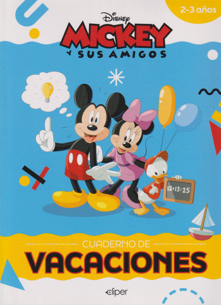 Mickey y sus amigos. Cuaderno de vacaciones (2-3 anos)