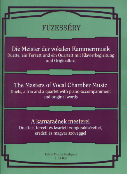 Füzesséry Tibor: Kamaraének mesterei - duettek, tercettek, kvartettek zongorakísérettel