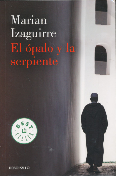 Marian Izaguirre: El Ópalo Y La Serpiente