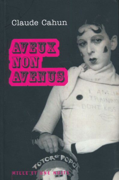 Claude Cahun: Aveux non avenus