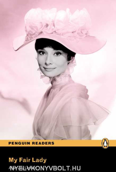 My Fair Lady - Penguin Readers Level 3