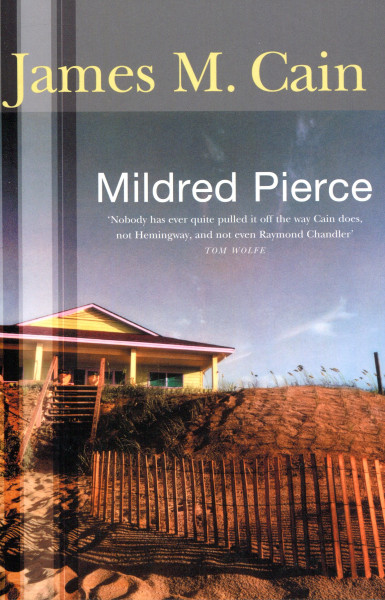 James M. Cain: Mildred Pierce