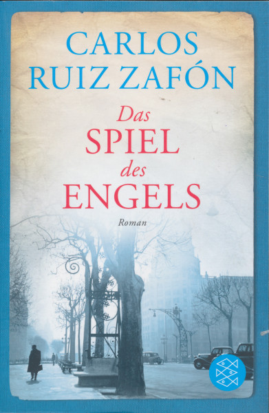 Carlos Ruiz Zafón: Das Spiel des Engels