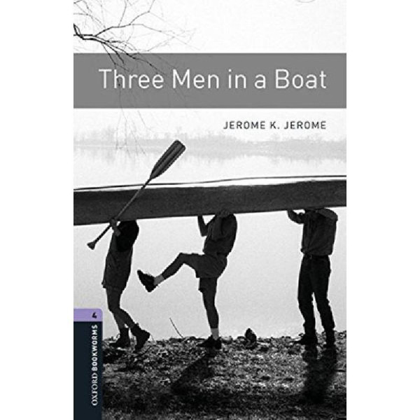 Three Men in a Boat with Audio Download - Oxford Bookworms Library Level 4