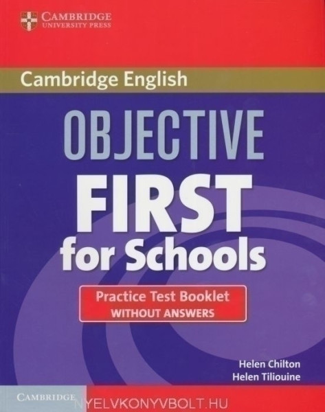 Objective First For Schools Practice Test Booklet without Answers