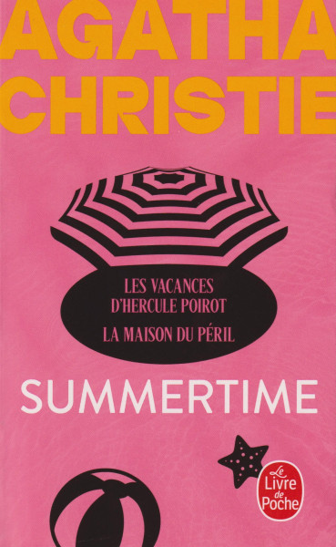 Agatha Christie: Summertime (Nouvelle traduction révisée): Les Vacances d'Hercule Poirot + La Maison du péril