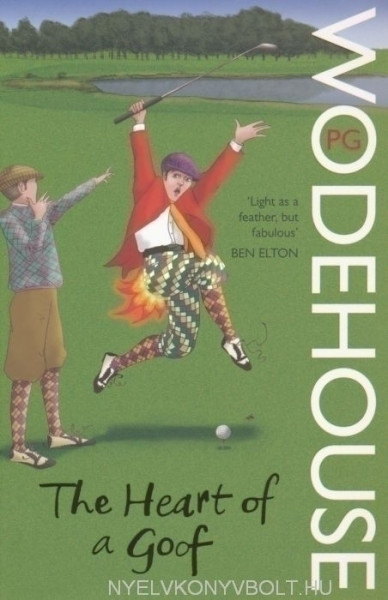 P. G. Wodehouse: The Heart of a Goof