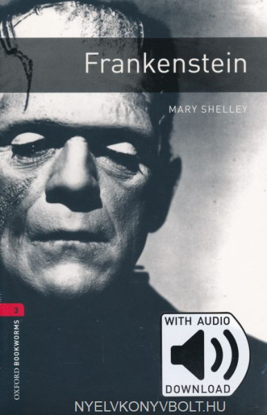 Frankenstein with Audio Download - Oxford Bookworms Library Level 3