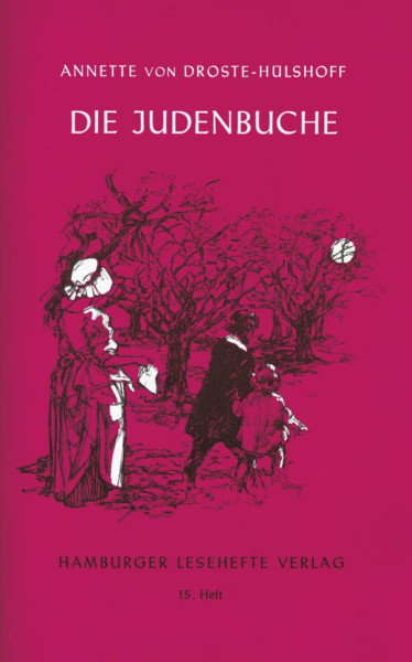 Annette von Droste-Hülshoff: Die Judenbuche (Hamburger Lesehefte)