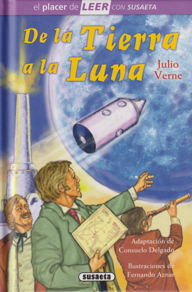 De la Tierra a la Luna (El placer de LEER con Susaeta - nivel 4)