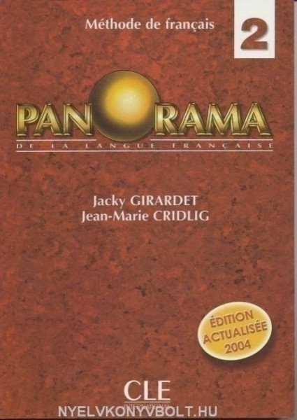 Panorama de la langue Francaise 2 Livre de l'éleve - Édition actualisée 2004