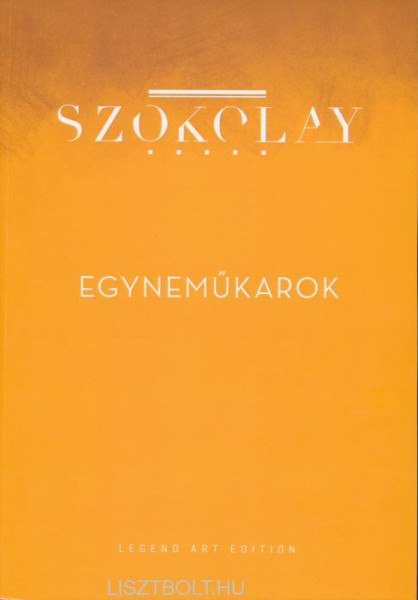 Szokolay Sándor: Egyneműkarok