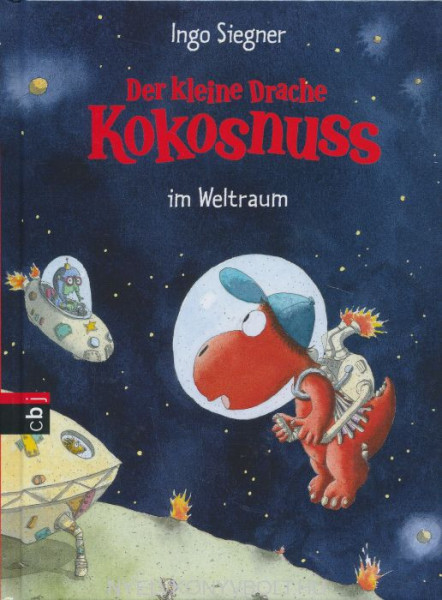 Ingo Siegner: Der kleine Drache Kokosnuss im Weltraum