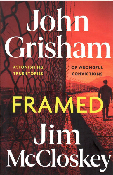 John Grisham - Jim McCloskey: FRAMED