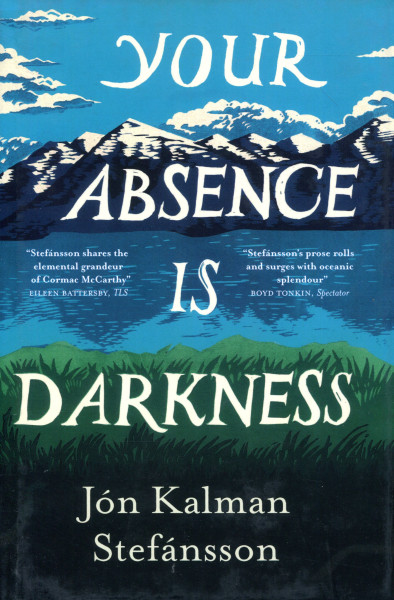 Jón Kalman Stefánsson: Your Absence is Darkness