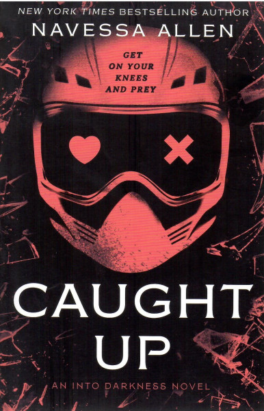 Navessa Allen: Caught Up (Into Darkness, Book 2)