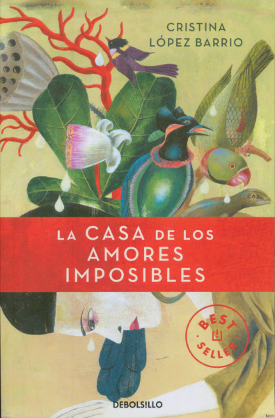 Cristina López Barrio: La casa de los amores imposibles