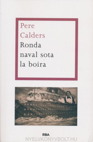 Pere Calders Rossinyol: Ronda naval sota la boira