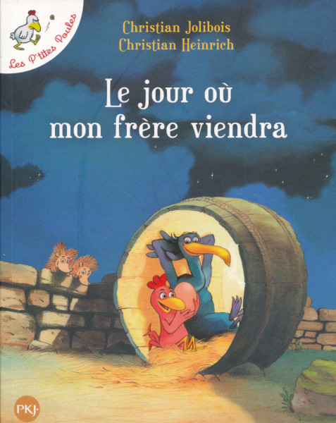 Les P'tites Poules - Le jour ou mon frere viendra (3)