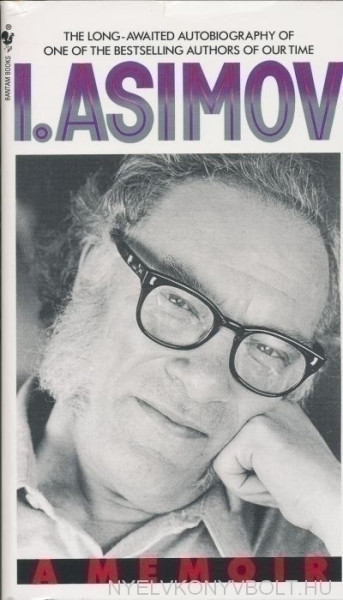 Isaac Asimov: I. Asimov - A Memoir