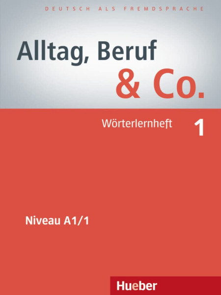 Alltag, Beruf & Co. 1 Wörterlernheft