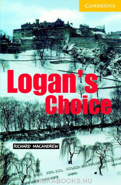 Logan's Choice with Audio CD - Cambridge English Readers Level 2