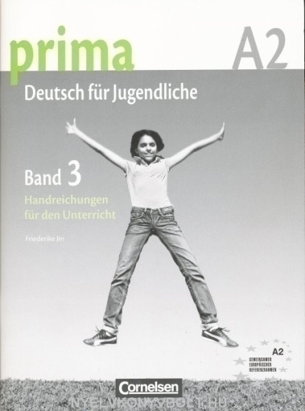 Prima A2 Band 3 Handreichungen für den Unterricht