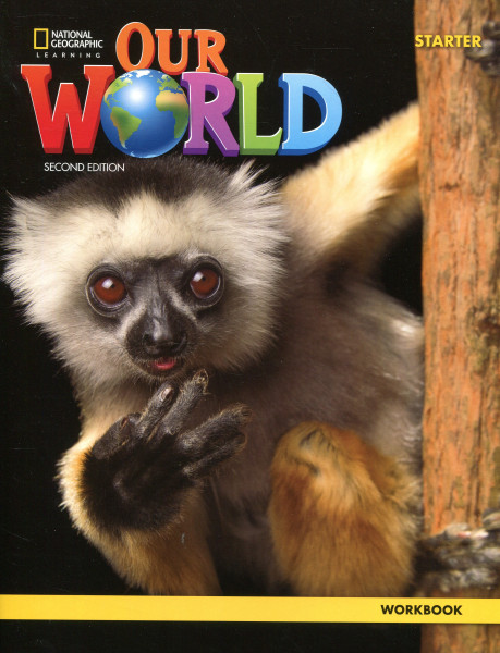 Our World Second Edition Starter Workbook - American English