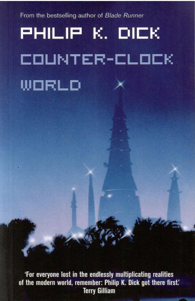 Philip K. Dick: Counter-Clock World