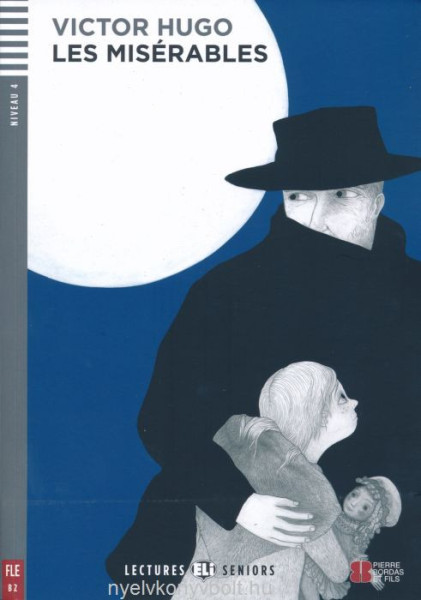 Les Misérables - Lectures Eli Seniors Niveau 4