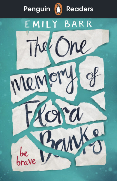 The One Memory of Flora Banks - Penguin Readers Level 5