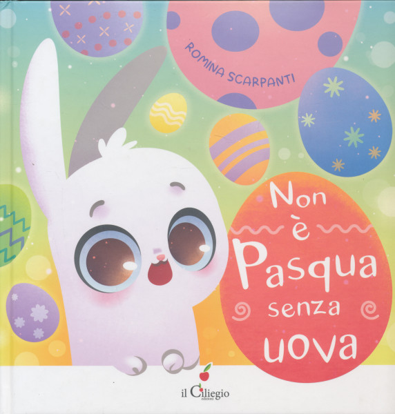 Non e Pasqua senza uova