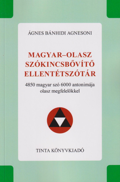 Magyar-olasz szókincsbővítő ellentétszótár