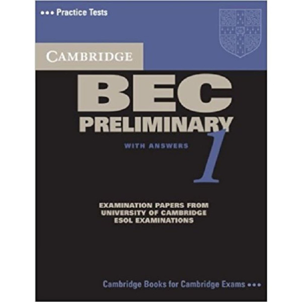 Cambridge BEC Preliminary 1 Official Examination Past Papers Student's Book with Answers