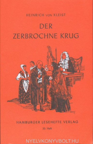 Heinrich von Kleist: Der Zerbrochne Krug (Hamburger Lesehefte)