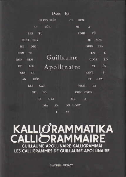 Guillaume Apollinaire: Kalligrammatika | Calligrammaire