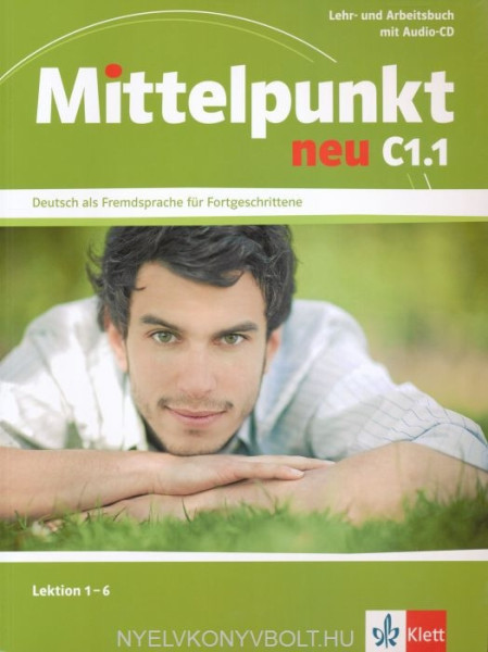 Mittelpunkt neu C1.1 Lektion 1-6 Lehr- und Arbeitsbuch mit Audio CD