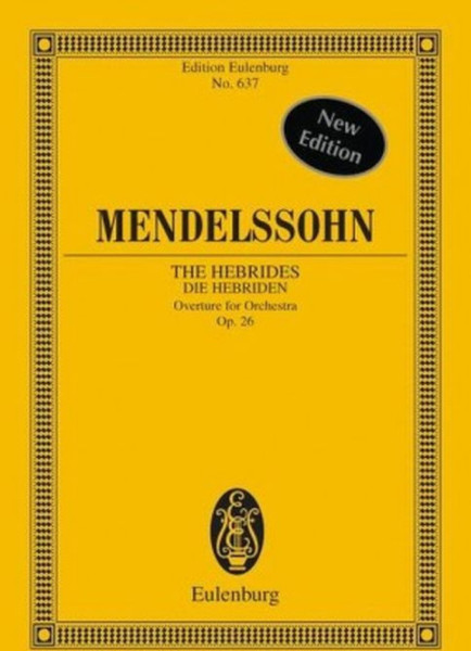 Felix Mendelssohn: The Hebrides/Hebridák - nyitány - kispartitúra