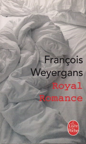 Francois Weyergans: Royal romance