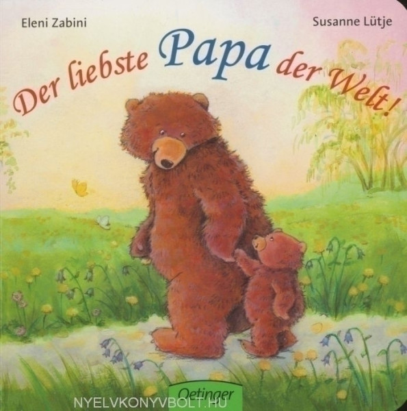 Der liebste Papa der Welt!
