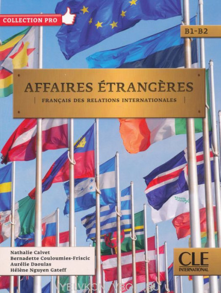 Affaires étrangeres - Niveaux B1/B2 - Livre de l'éleve + CD