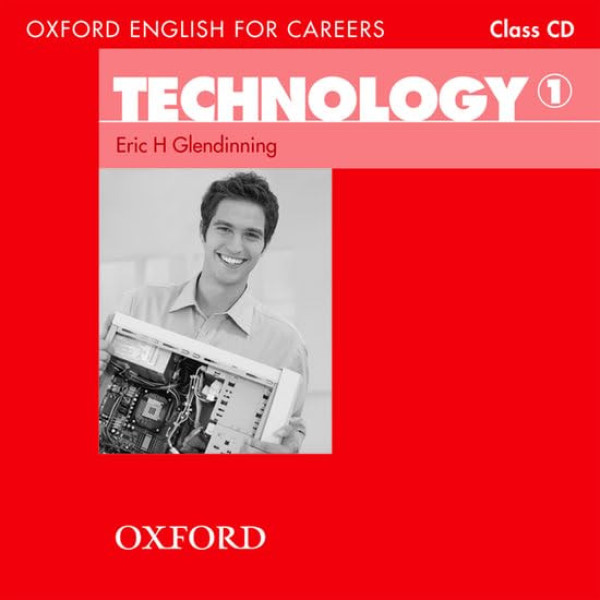 Technology 1 - Oxford English for Careers Class Audio CD