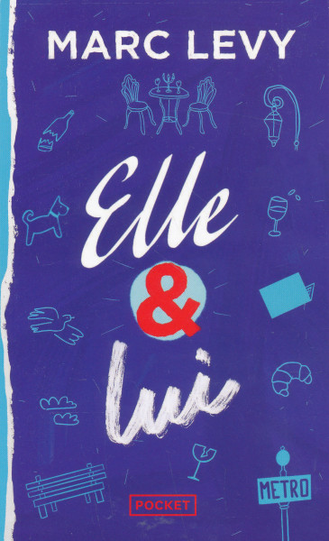 Marc Levy: Elle & Lui