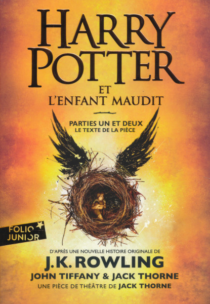 J.K. Rowling: Harry Potter et l'Enfant Maudit - Parties une et deux