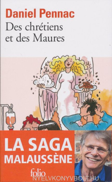 Daniel Pennac: Des chrétiens et des Maures